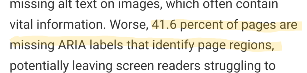 ”…41.6 percent of pages are missing ARIA labels that identify page regions…”